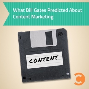 What Bill Gates Predicted About Content Marketing