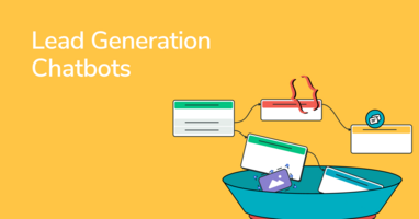 Chatbots for Lead Generation: Find Ways to Attract More Leads
