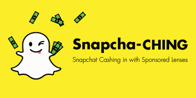 Snapcha-CHING: Snapchat Cashing in with Sponsored Lenses