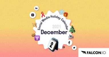The Complete December 2021 Social Media Holiday Calendar