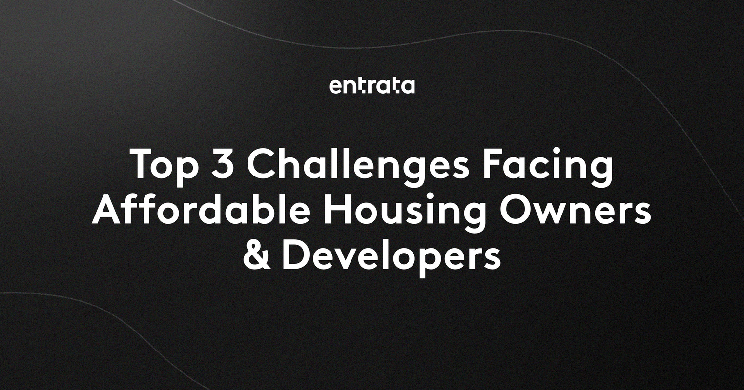 Top 3 Challenges Facing Affordable Housing Owners & Developers
