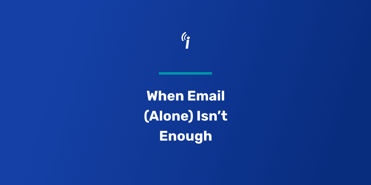 iContact – When Email (Alone) Isn't Enough