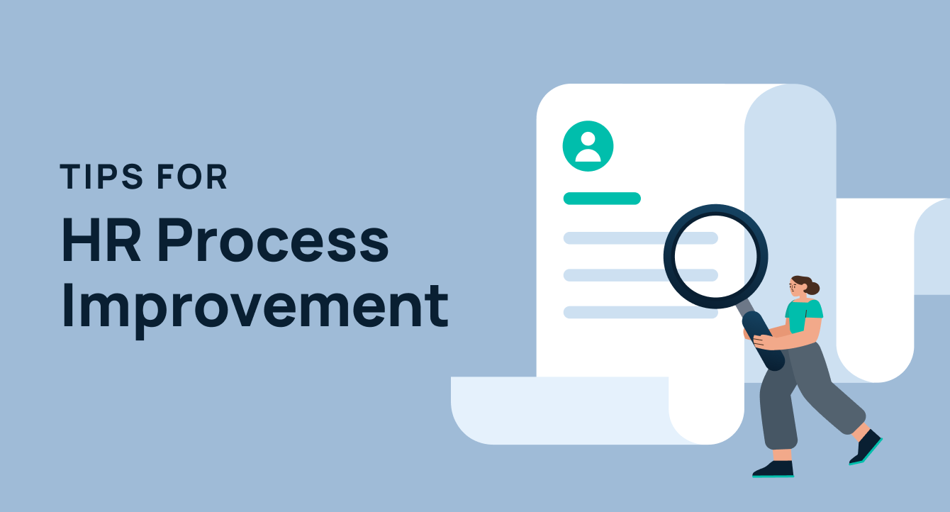 HR Process Improvement: Tips to Help Your Team Operate Efficiently