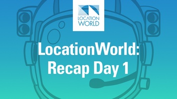 To Infinity & Beyond: LocationWorld Day 1