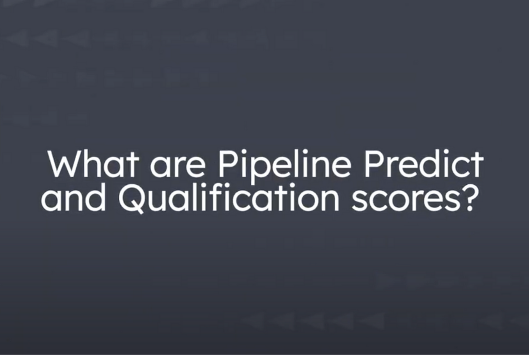What are Pipeline Predict and Qualification Scores?