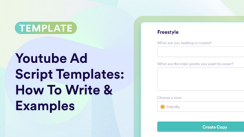 Youtube Ad Script Templates: How To Write & Examples