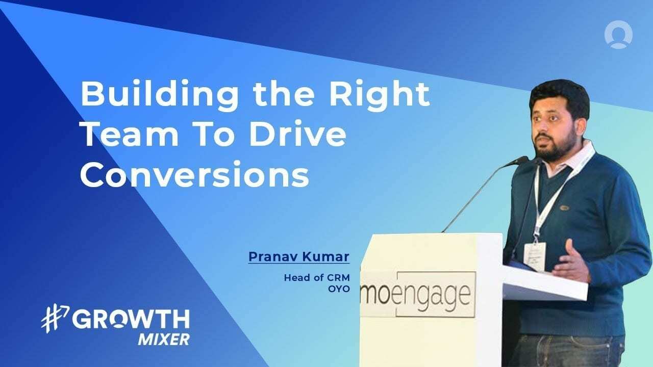 Building the Right Team and Structure to Drive Conversions