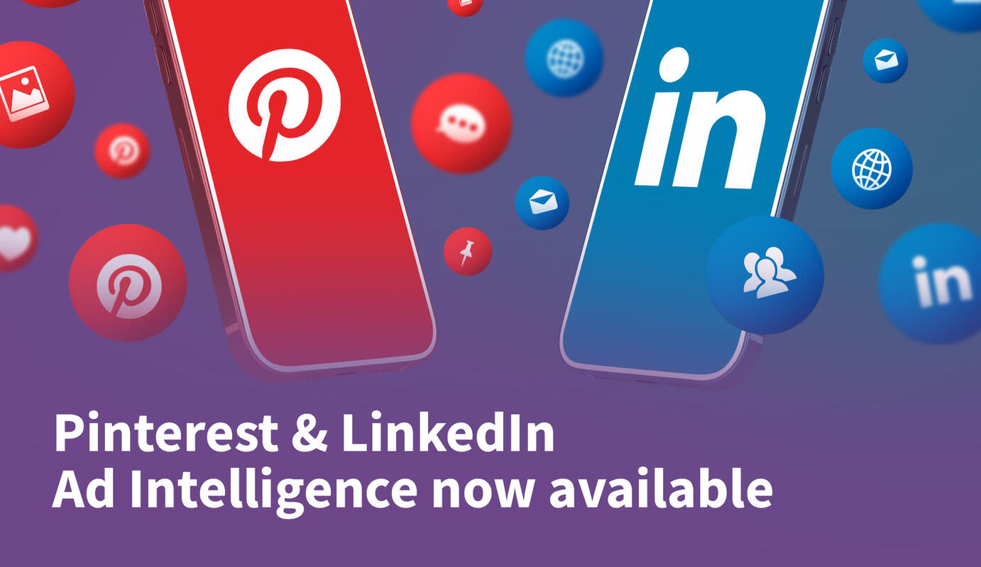 Pinterest & LinkedIn Ad Intelligence Now Available