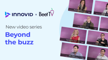 Beyond the Buzz: Talking 3I's with Industry Leaders   | Innovid