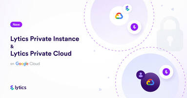 For customer data security, privacy control, and governance, choose Lytics Private Instance and Private Cloud on Google Cloud.