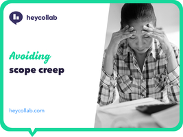 How To Avoid Scope Creep In Project Management › Heycollab