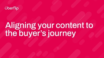 Aligning your content to the buyer's journey