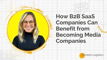 How B2B SaaS Companies Can Benefit From Becoming Media Companies with Melissa Rosenthal