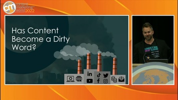 Content Marketing World '22: Has Content Become a Dirty Word?