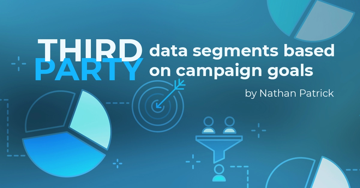 How to choose third-party data segments based on your campaign's goals