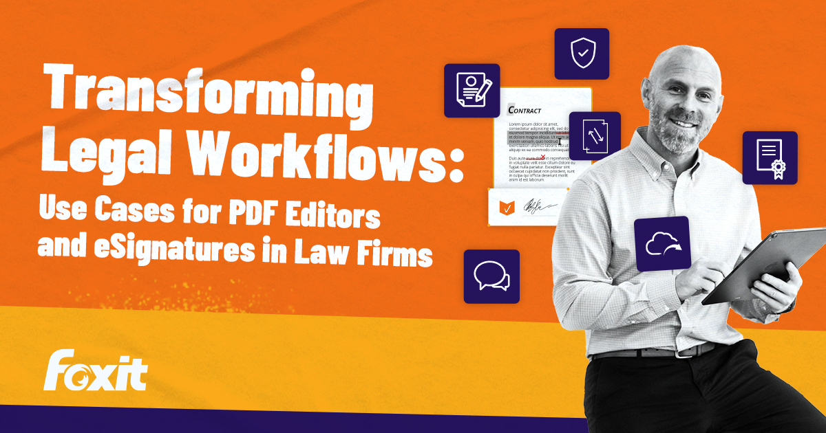 Transforming Legal Workflows: Use Cases for PDF Editors and eSignatures in Law Firms