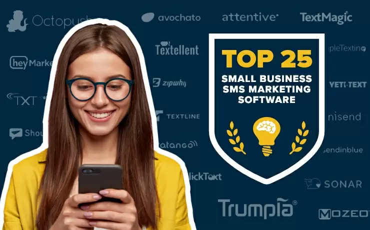 Top 25 SMS Marketing Software For Small Businesses