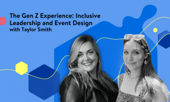 The Gen Z Experience: Inclusive Leadership and Event Design