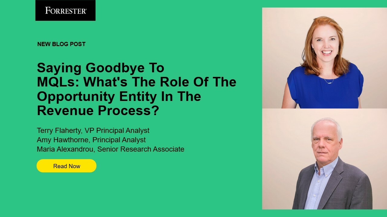 Saying Goodbye To MQLs: What's The Role Of The Opportunity Entity In The Revenue Process?