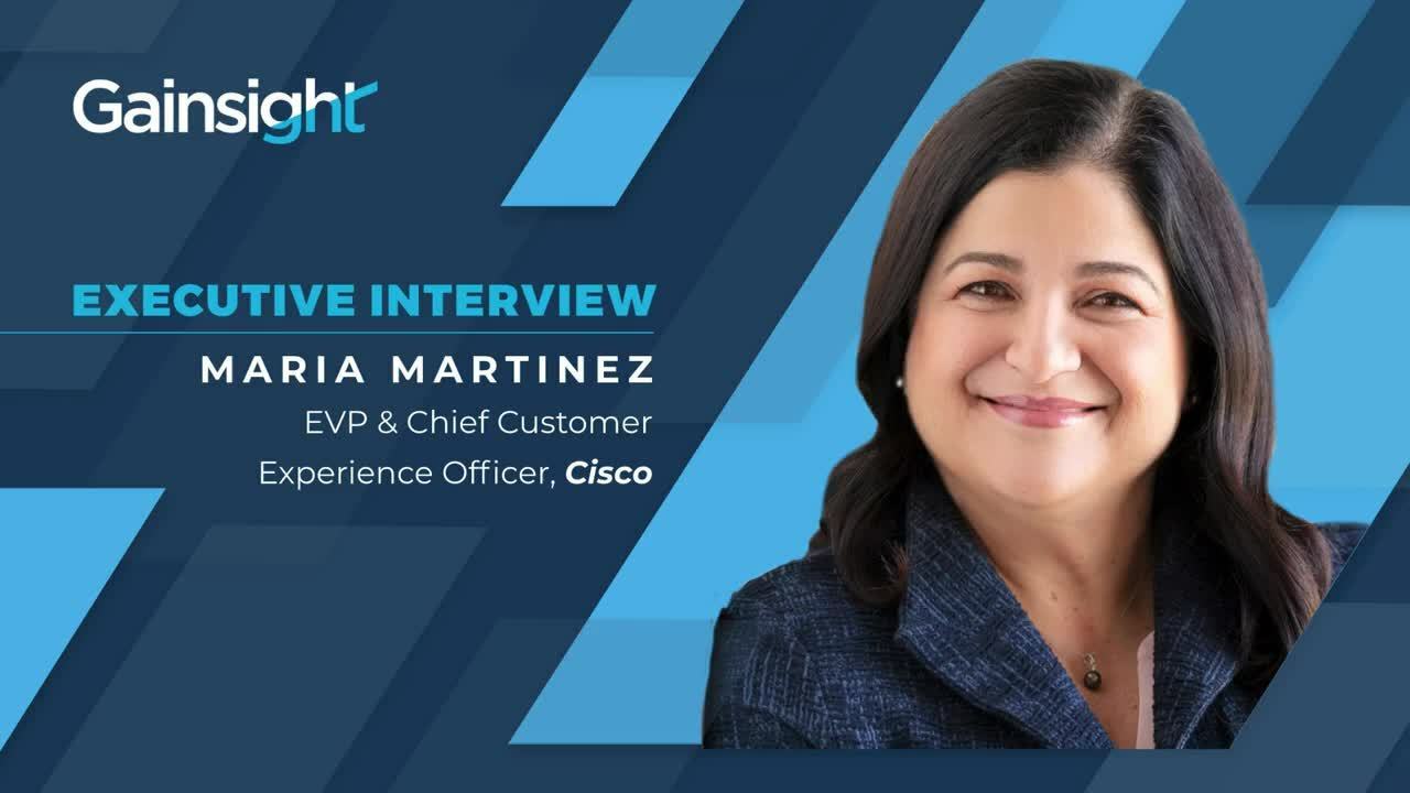 Watch this AMA with Cisco CXO, Maria Martinez and Gainsight CEO, Nick Mehta | Customer Success and Product Experience Software | Gainsight