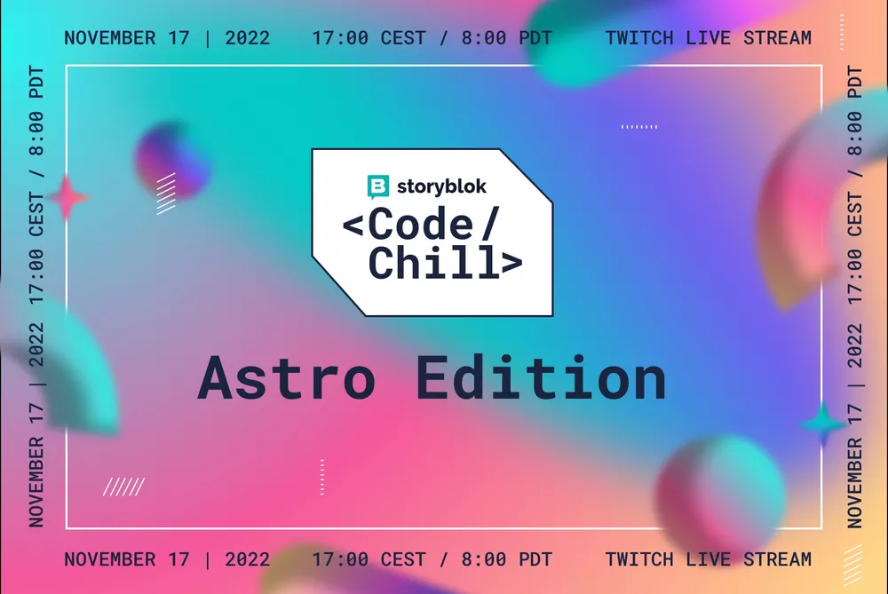 Code & Chill with Storyblok #3 Astro Edition