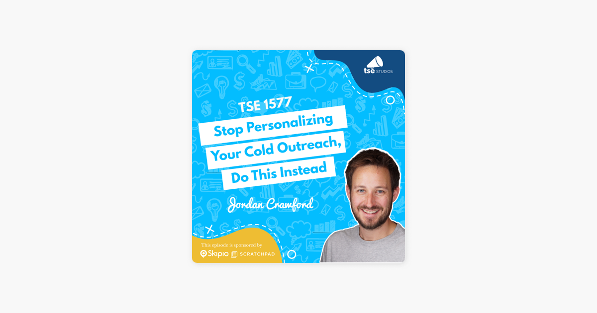 ‎The Sales Evangelist: Jordan Crawford | Stop Personalizing Your Cold Outreach, Do This Instead on Apple Podcasts