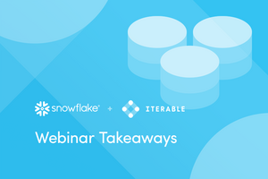 Business Benefits of Iterable's Partnership with Snowflake