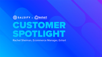 Salsify Customer Spotlight: Exhart