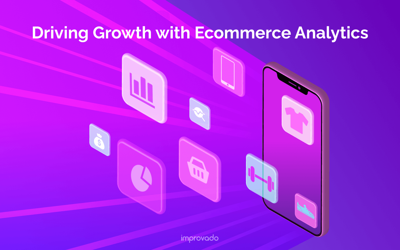 Driving Growth with Ecommerce Analytics: Strategies That Work