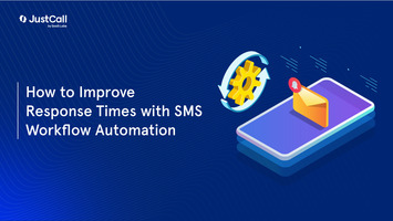 How to Improve Response Times with SMS Workflow Automation