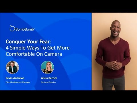 Conquer Your Fear: 4 Simple Ways To Get More Comfortable On Camera