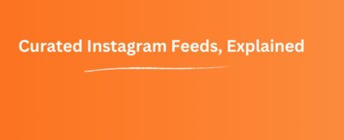 The Easy Guide to a Curated Instagram Feed