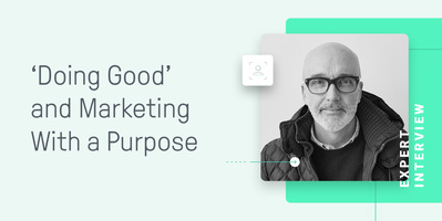 'Doing Good' and Marketing With a Purpose