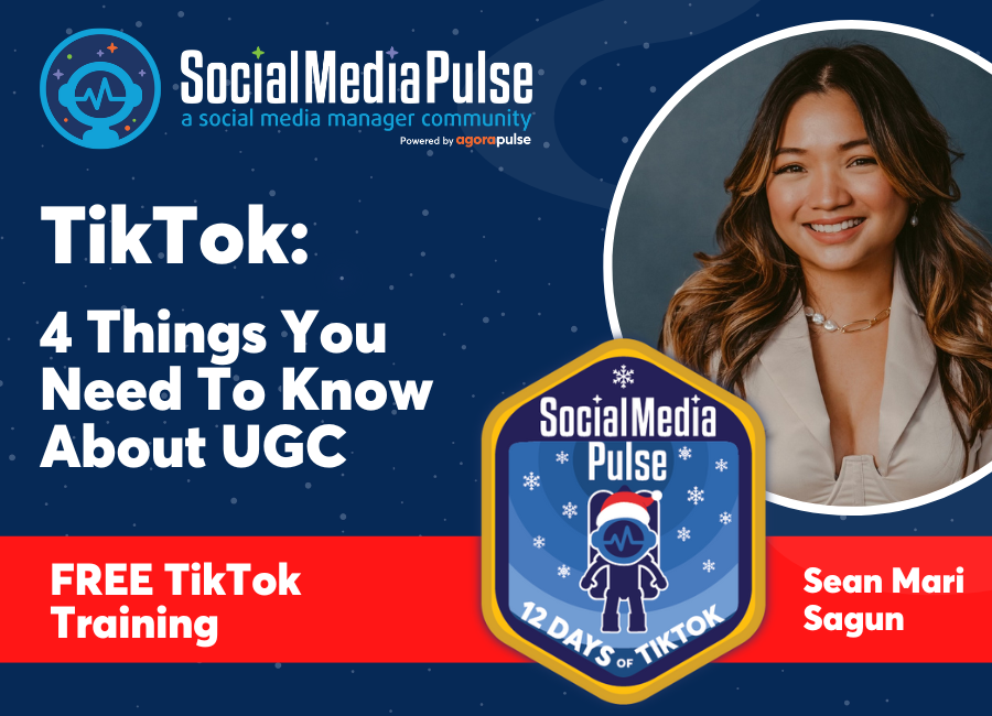 TikTok: 4 Things You Need To Know About UGC (Sean Mari Sagun)