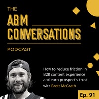 How to reduce friction in B2B content experience: Brett McGrath