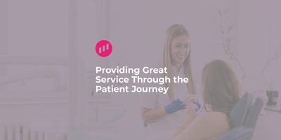 Providing Great Service Through the Patient Journey