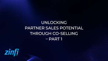 Video – Unlocking Partner Sales Potential through Co-Selling – Part 1