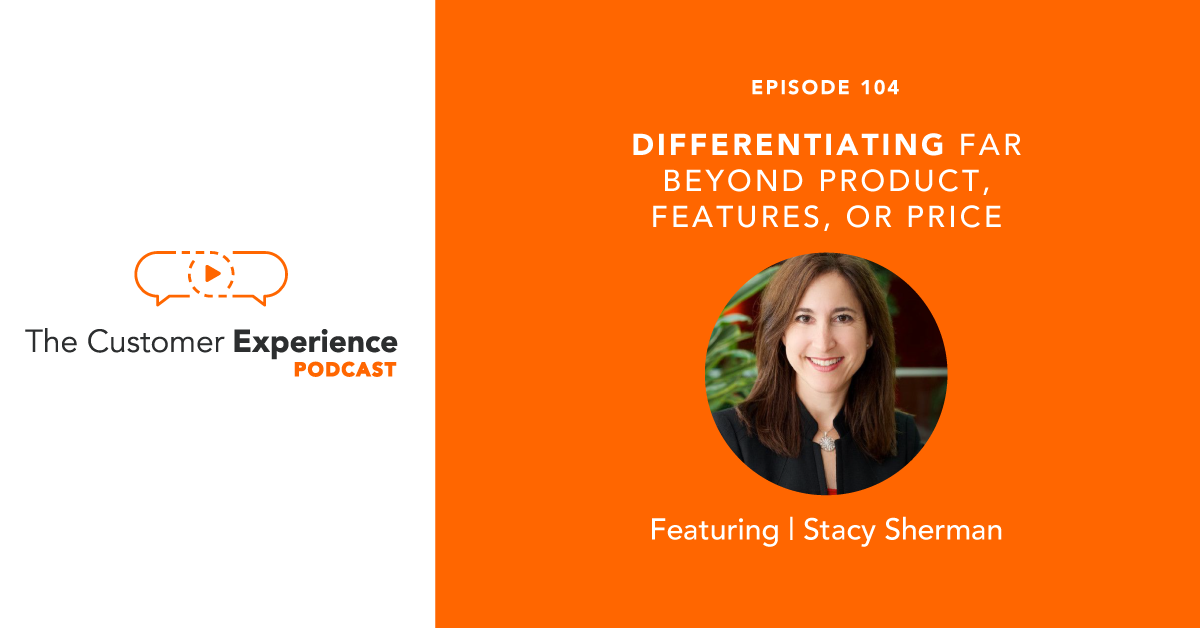 Differentiating Far Beyond Product, Features, or Price