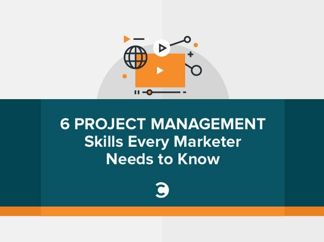 6 Project Management Skills Every Marketer Needs to Know [Webinar of the Week]