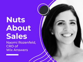 Nuts About Sales - Naomi Rozenfeld, CRO of Wix Answers