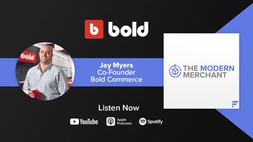 [EP 12] Modern Merchant Podcast: Special Guest, Jay w/ Bold Commerce