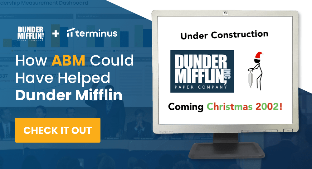 How Terminus & ABM Could Have Helped Dunder Mifflin