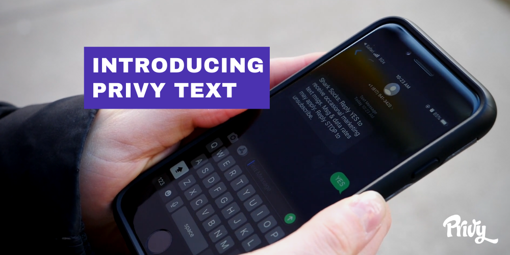 Introducing Privy Text: The Easiest Way To Drive More Online Sales With Text Message Marketing