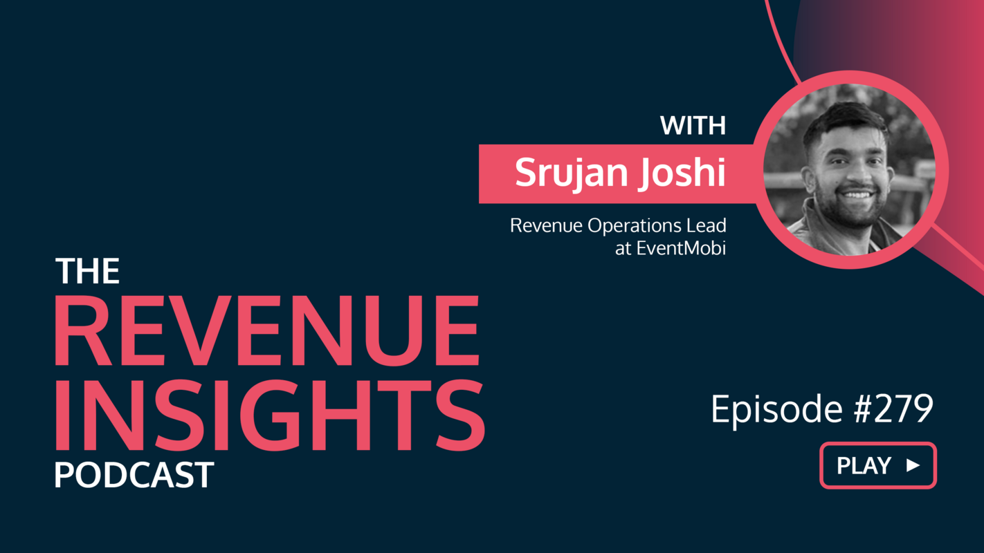  A People-First Approach to RevOps with Srujan Joshi of EventMobi
