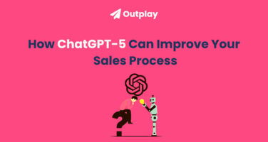How ChatGPT-5 Can Improve Your Sales Process