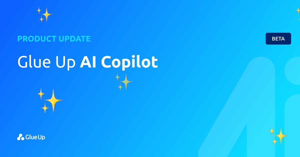 Say Hello to the Glue Up AI Copilot. At Your Service 24/7