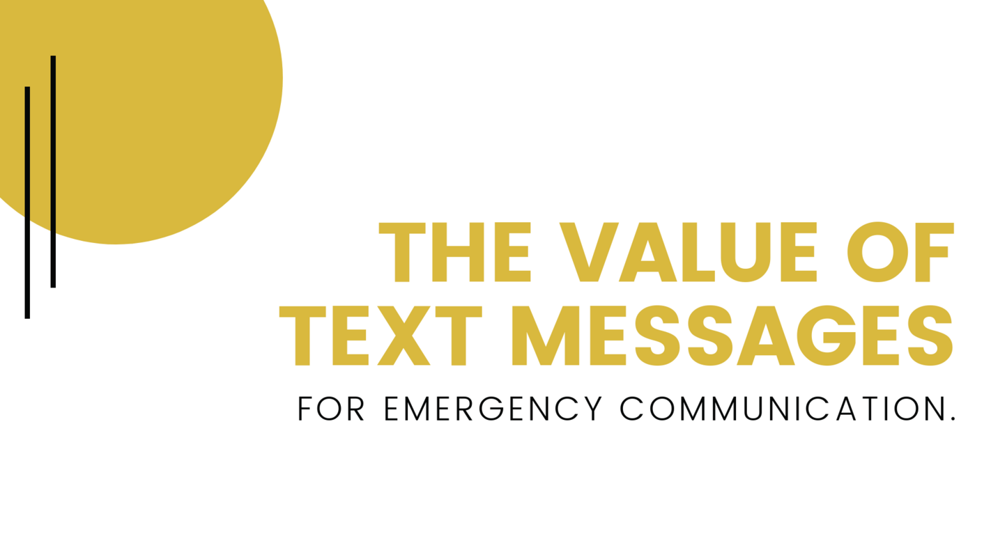The Value And Benefits of Text Messages for Emergency Communication