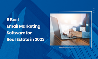 8 Best Email Marketing Software for Real Estate in 2023