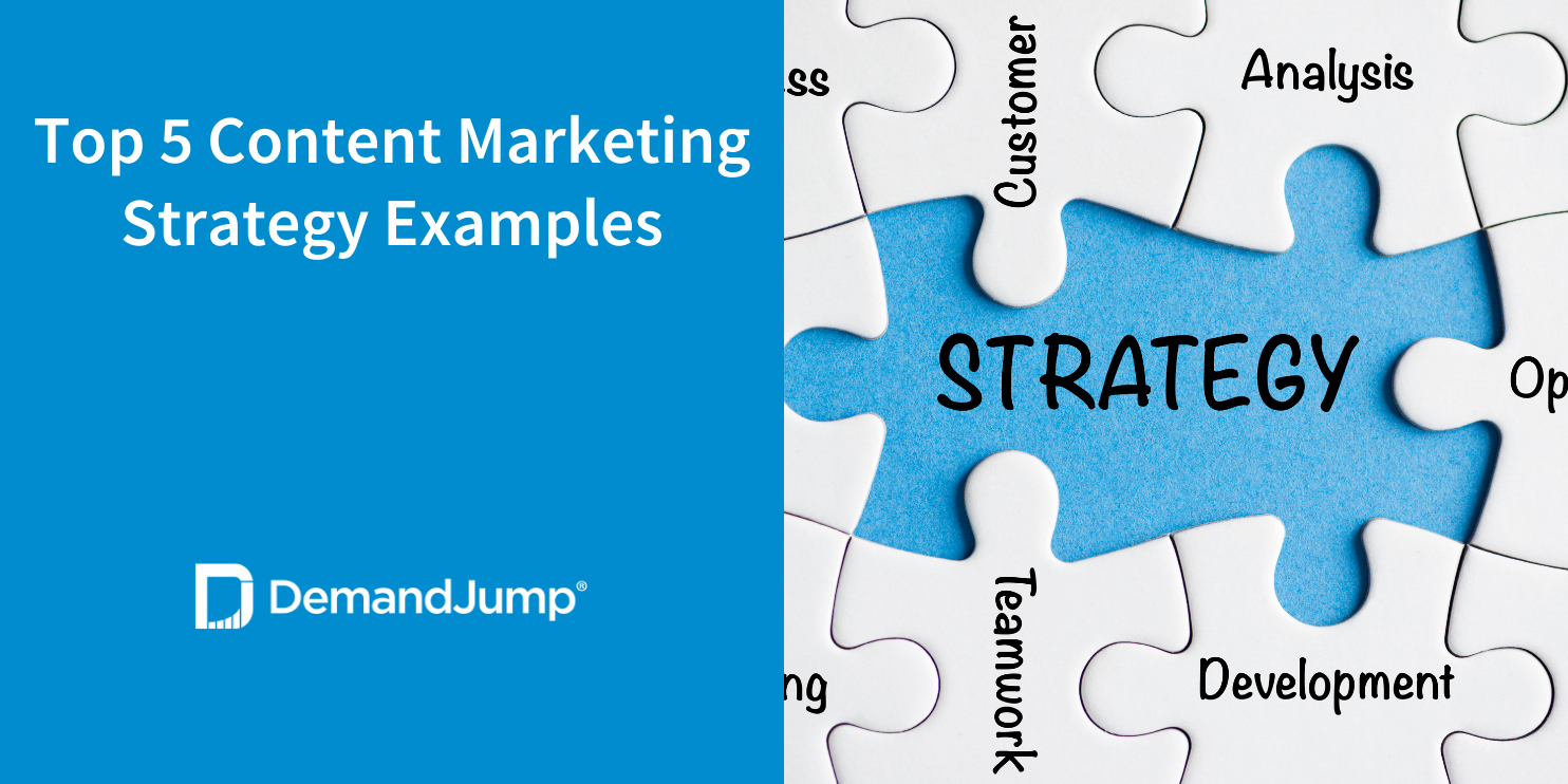 Top 5 Content Marketing Strategy Examples