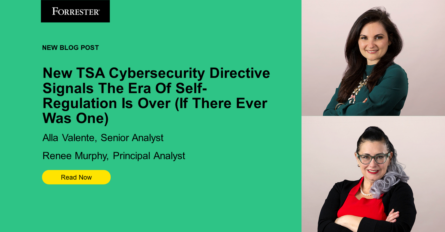 New TSA Cybersecurity Directive Signals That The Era Of Self-Regulation Is Over (If There Ever Was One)